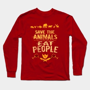 save the animals - EAT PEOPLE Long Sleeve T-Shirt